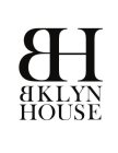 BH BKLYN HOUSE
