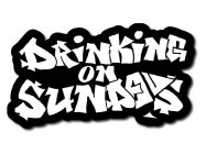 DRINKING ON SUNDAYS