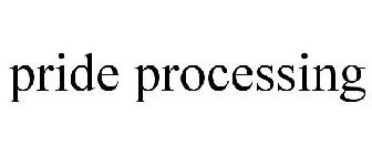 PRIDE PROCESSING