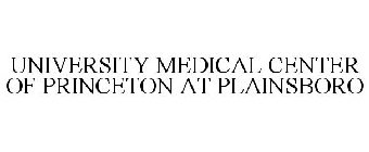 UNIVERSITY MEDICAL CENTER OF PRINCETON AT PLAINSBORO