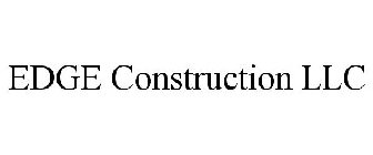EDGE CONSTRUCTION LLC