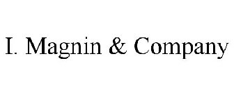 I. MAGNIN & COMPANY