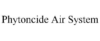 PHYTONCIDE AIR SYSTEM