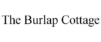 THE BURLAP COTTAGE