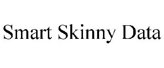 SMART SKINNY DATA