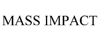 MASS IMPACT