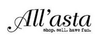 ALL'ASTA SHOP. SELL. HAVE FUN.