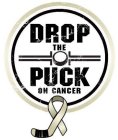 DROP THE PUCK ON CANCER