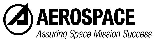 A AEROSPACE ASSURING SPACE MISSION SUCCESS