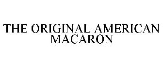 THE ORIGINAL AMERICAN MACARON