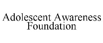 ADOLESCENT AWARENESS FOUNDATION