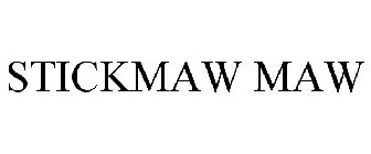 STICKMAW MAW