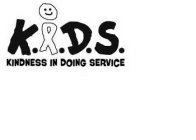 K.I.D.S.; KINDNESS IN DOING SERVICE