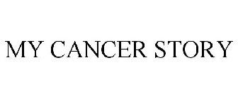 MY CANCER STORY