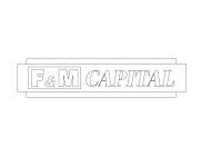F&M CAPITAL