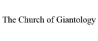 THE CHURCH OF GIANTOLOGY