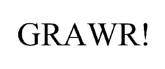 GRAWR!