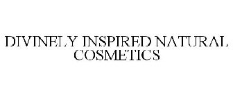 DIVINELY INSPIRED NATURAL COSMETICS