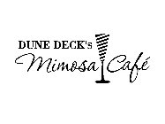 DUNE DECK'S MIMOSA CAFÉ