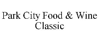 PARK CITY FOOD & WINE CLASSIC