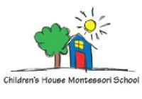 CHILDREN'S HOUSE MONTESSORI SCHOOL