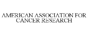 AMERICAN ASSOCIATION FOR CANCER RESEARCH