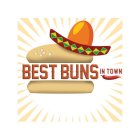 BEST BUNS IN TOWN