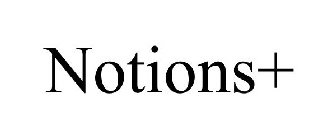 NOTIONS+