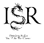 ISR PREMIUM RADIO YOU MAKE THE CHOICE