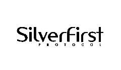 SILVERFIRST P R O T O C O L