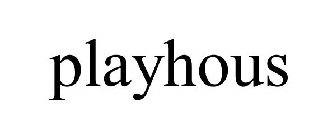 PLAYHOUS