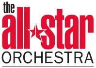 THE ALL STAR ORCHESTRA