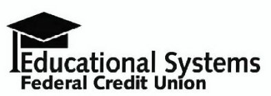 EDUCATIONAL SYSTEMS FEDERAL CREDIT UNION