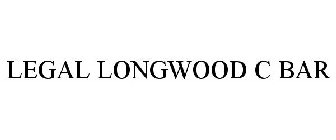 LEGAL LONGWOOD C BAR