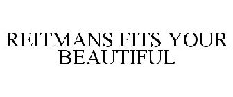 REITMANS FITS YOUR BEAUTIFUL