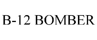 B-12 BOMBER