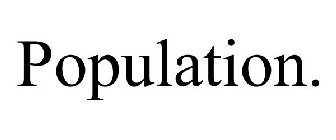POPULATION.