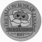 THE YELLOW ROSE OF TEXAS PLANTATION PRODUCE TEXAS ONION 1015
