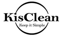 KISCLEAN KEEP IT SIMPLE
