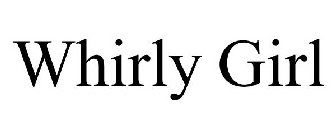 WHIRLY GIRL