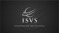 ISVS INTERNATIONAL SKILL VERIFICATION SERVICES