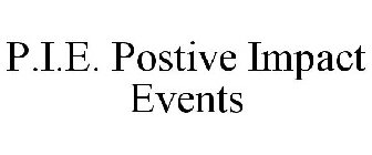 P.I.E. POSTIVE IMPACT EVENTS