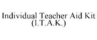 INDIVIDUAL TEACHER AID KIT (I.T.A.K.)
