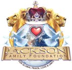 JACKSON FAMILY FOUNDATION FOR GLOBAL PEACE, LOVE & UNITY