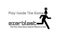 PLAY INSIDE THE GAME EXERBLAST THE ONLY VIDEO GAME INSPIRED ADVENTURE GYM