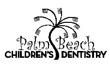 PALM BEACH CHILDREN'S DENTISTRY