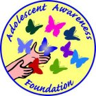 ADOLESCENT AWARENESS FOUNDATION