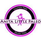 ANITA LITTLE PALEO GLUTEN FREE/DAIRY FREE