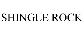 SHINGLE ROCK