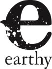 E EARTHY